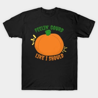 "Feeling Gourd" Pumpkin T-Shirt